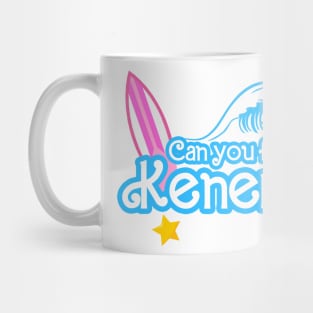 Can you feel the kenergy? Mug